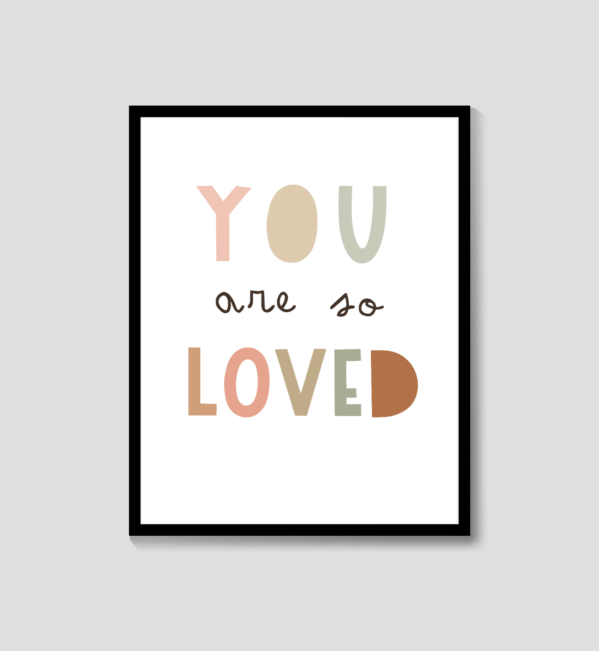 You Are So Loved
