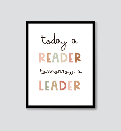Today a Reader Tomorrow a Leader