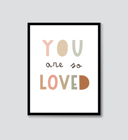You Are So Loved
