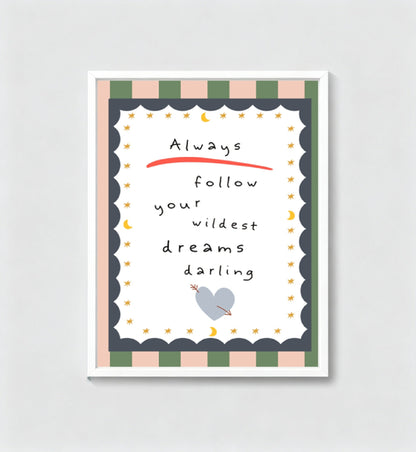 Follow Your Dreams